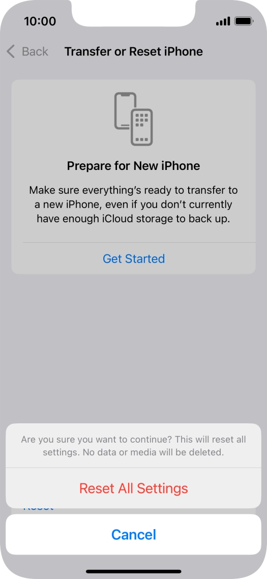 Press Reset All Settings. Wait a moment while the factory default settings are restored. Follow the instructions on the screen to set up your phone and prepare it for use.