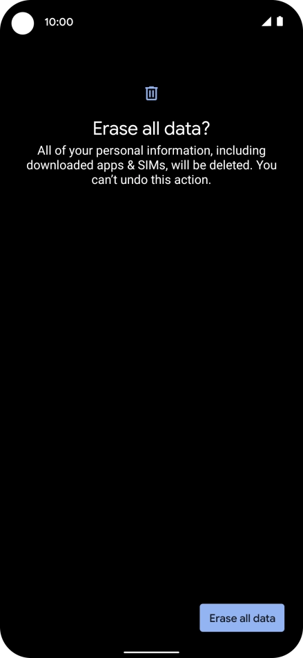 Press Erase all data. Wait a moment while the factory default settings are restored. Follow the instructions on the screen to set up your phone and prepare it for use.