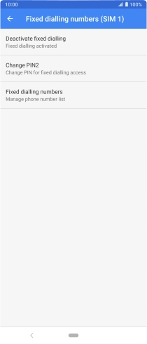 Press Deactivate fixed dialling to turn off fixed dialling.