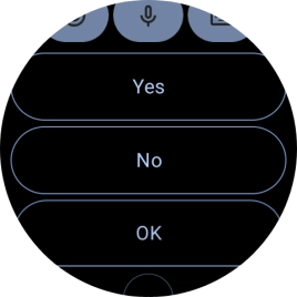 Press the required reply.