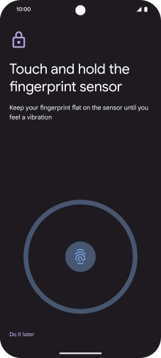 Follow the instructions on the screen to create the phone lock code using your fingerprint.