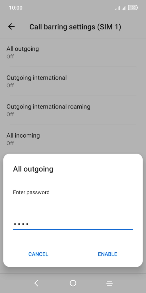 Key in your barring password and press ENABLE.