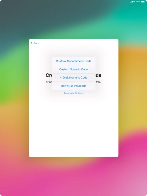 Follow the instructions on the screen to turn on use of lock code or press Don't Use Passcode.