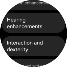 Press Hearing enhancements and follow the instructions on the screen to select the required settings.