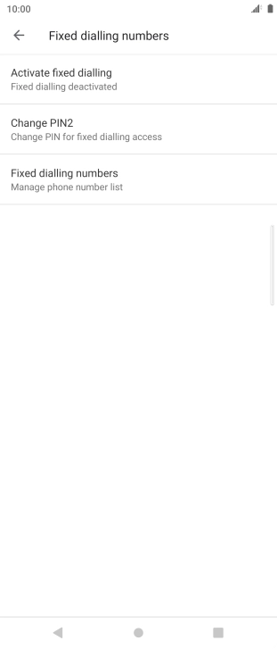 Press Activate fixed dialling to turn on fixed dialling.