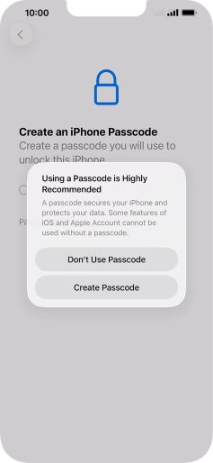 If you turn off the function, press Don't Use Passcode.