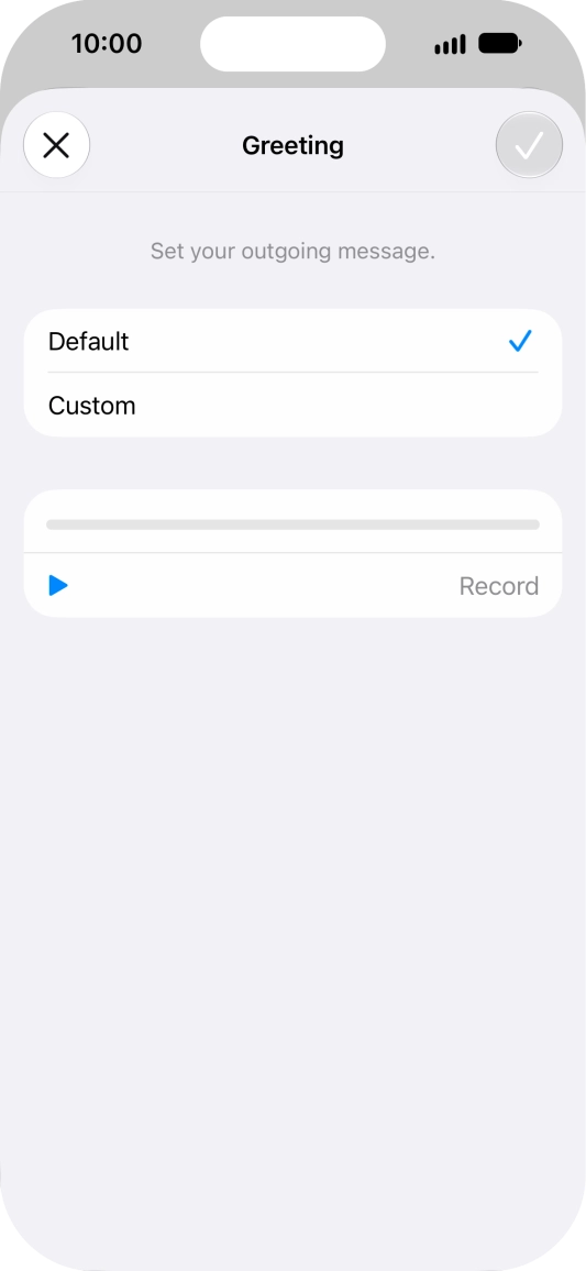 Press Default to select the default greeting.