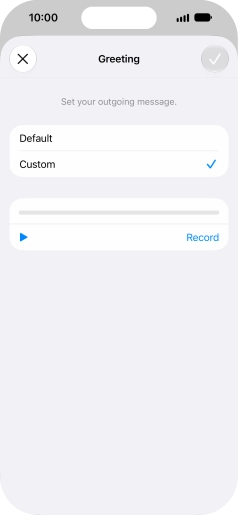 Press Record to start recording a personal greeting.