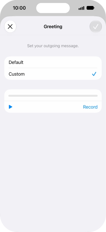 Press Record to start recording a personal greeting.