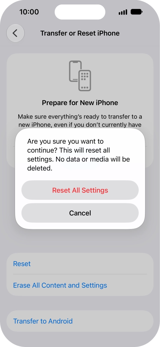 Press Reset All Settings. Wait a moment while the factory default settings are restored. Follow the instructions on the screen to set up your phone and prepare it for use. Press Reset All Settings. Wait a moment while the factory default settings are restored. Follow the instructions on the screen to set up your phone and prepare it for use.
