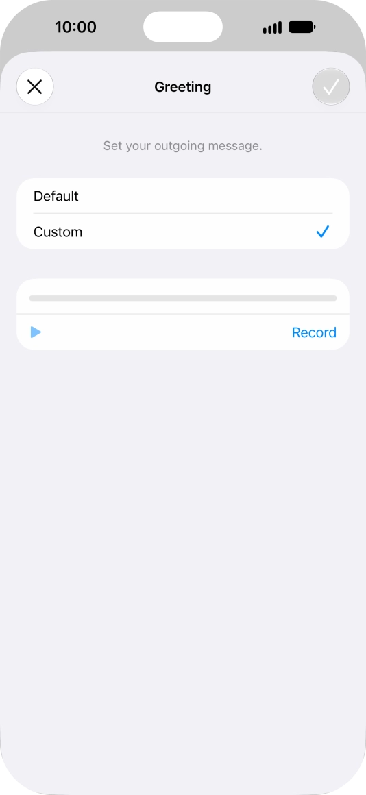 Press Record to start recording a personal greeting.