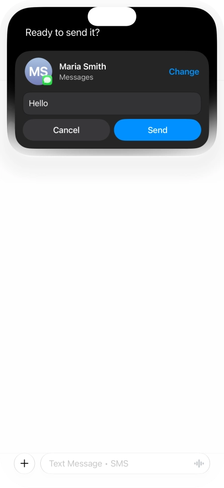 If an app is open on your phone, such as Messages, you can also use the functions available here, e.g.: REPLY [text].