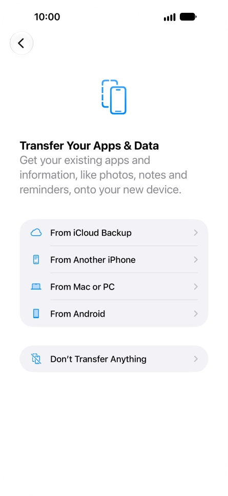Press Don't Transfer Anything and follow the instructions on the screen to finish the activation.