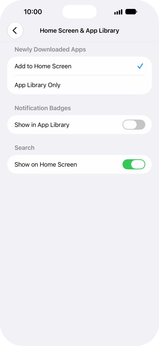 To add new downloaded apps to both the home screen and App Library, press Add to Home Screen.
