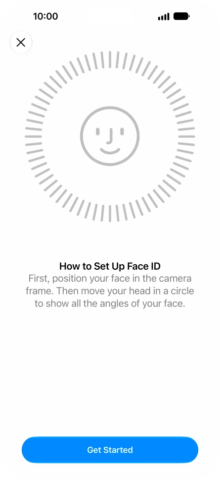 Press Get Started and follow the instructions on the screen to set up Face ID.