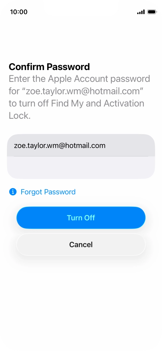 Key in the password for your Apple Account and press Turn Off. Wait a moment while the factory default settings are restored. Follow the instructions on the screen to set up your phone and prepare it for use.