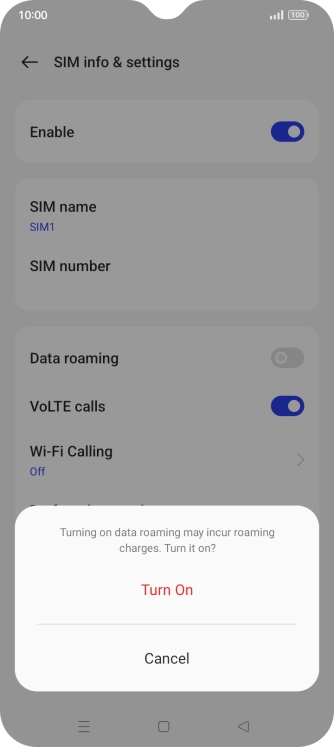 If you turn on the function, press Turn On.