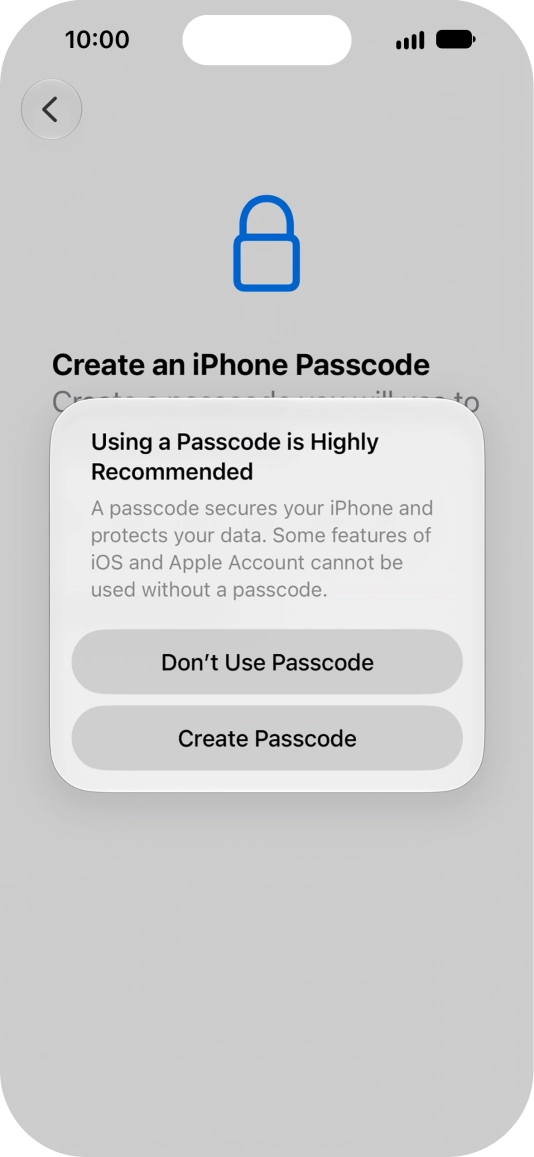 If you turn off the function, press Don't Use Passcode.