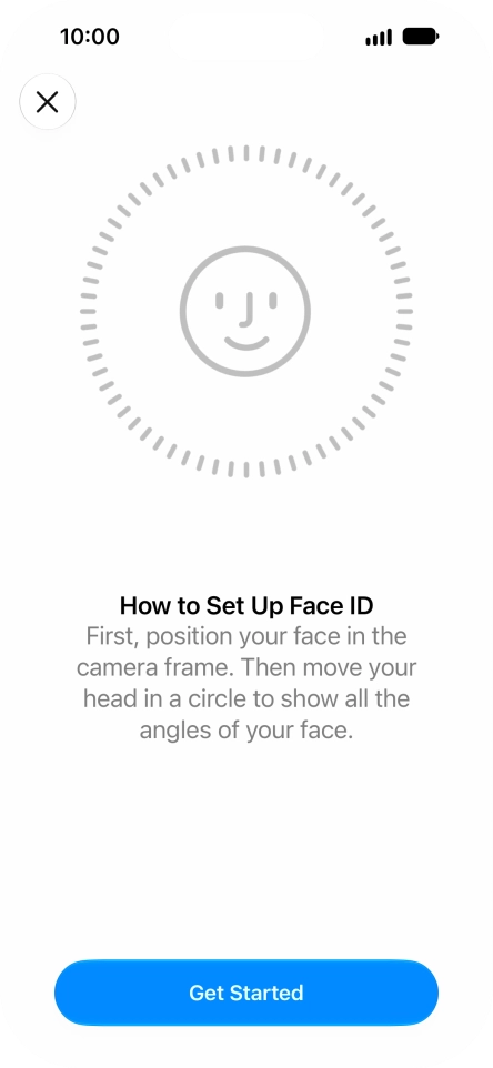 Press Get Started and follow the instructions on the screen to set up Face ID.