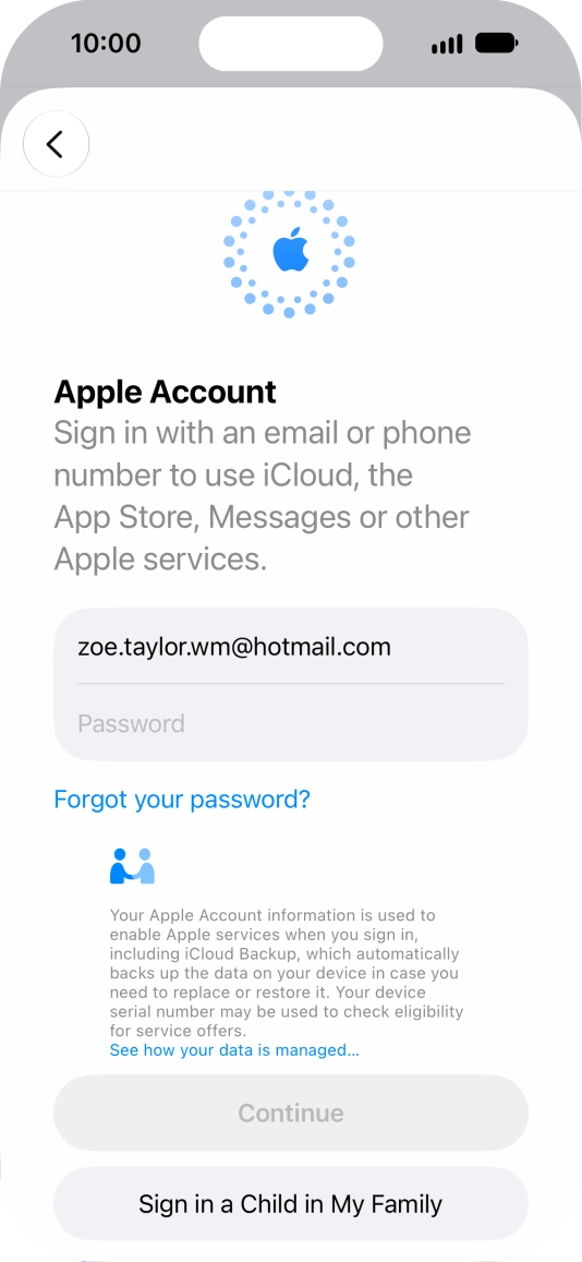 Press Password and key in the password for your Apple Account. Press Password and key in the password for your Apple Account.