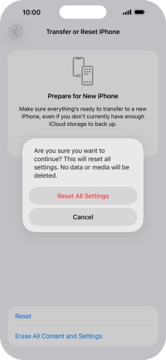 Press Reset All Settings. Wait a moment while the factory default settings are restored. Follow the instructions on the screen to set up your phone and prepare it for use.