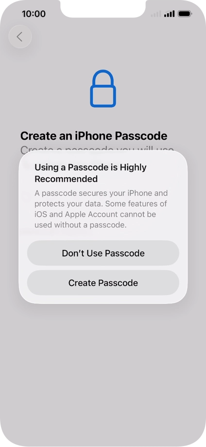 If you turn off the function, press Don't Use Passcode.