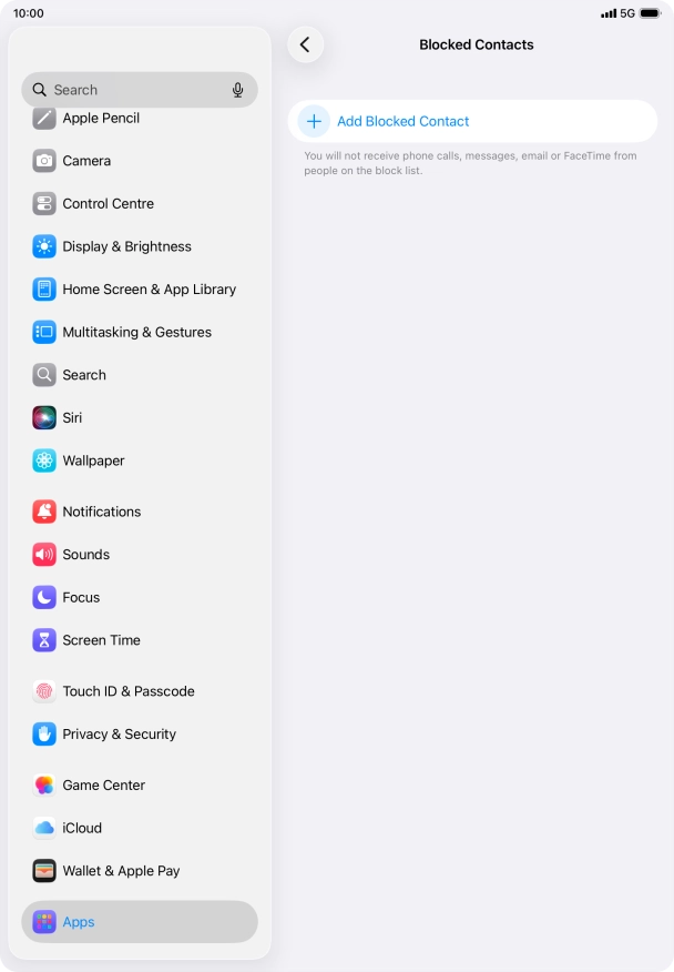 Press Add Blocked Contact and follow the instructions on the screen to block a contact.