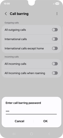Key in your barring password and press OK. The default barring password is 1919.