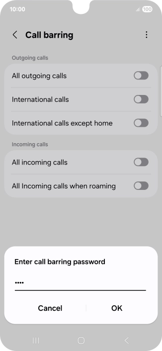 Key in your barring password and press OK. The default barring password is 1919.