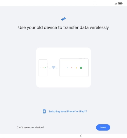 Follow the instructions on the screen to transfer the content from another phone and finish the activation of your phone.