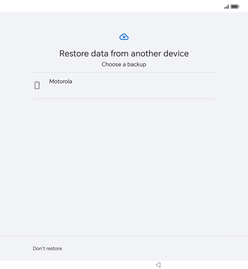Press the required backup and your phone restores the content of the selected backup. Subsequently, follow the instructions on the screen to set up your phone and prepare it for use.