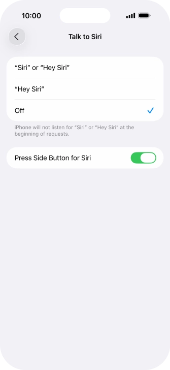 Press the required setting to turn the function on or off. If you turn on the function, you need to follow the instructions on the screen to set up Siri to recognise your voice.