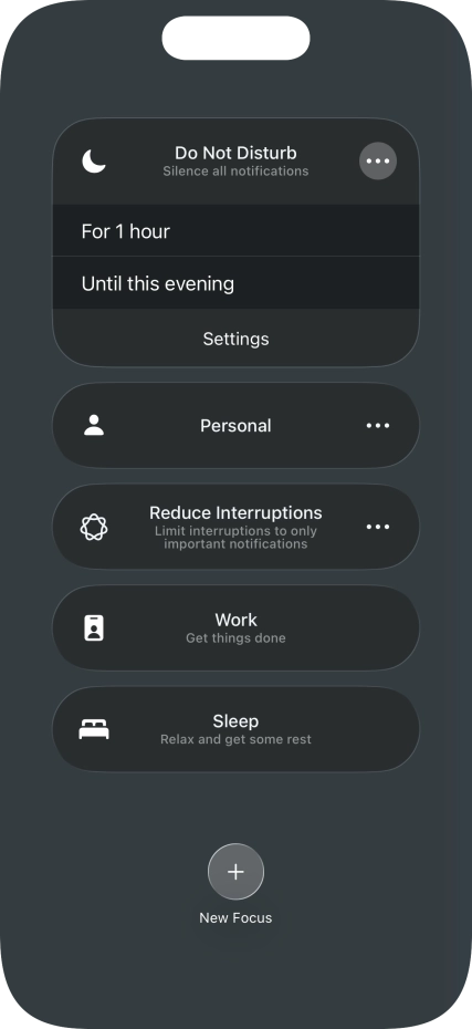 Press the required setting to activate the selected focus mode for a specified period of time or until you leave your current location.