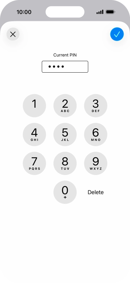 Key in your current PIN and press the confirm icon.