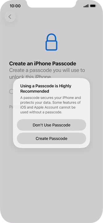 If you turn off the function, press Don't Use Passcode.