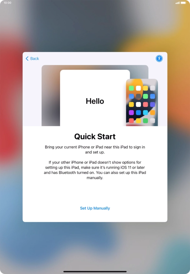 Follow the instructions on the screen to transfer content from another device running iOS 11 or later or press Set Up Manually.