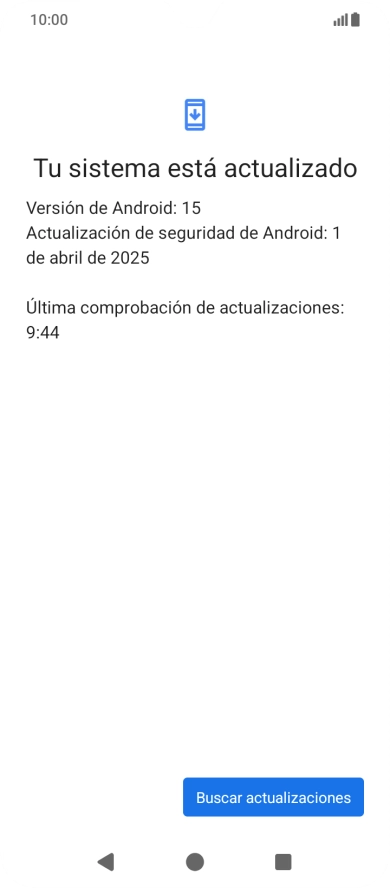 Pulsa Buscar actualizaciones. Si hay una versión de software nueva disponible, aparecerá ahora en la pantalla. Sigue las indicaciones de la pantalla para actualizar el software del teléfono.