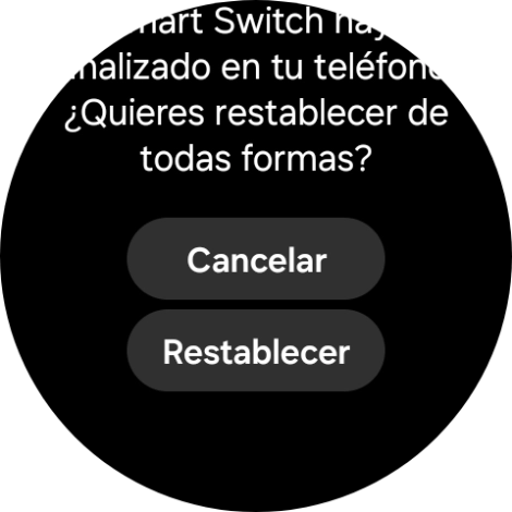 Pulsa Restablecer. Espera unos instantes mientras el smartwatch restablece la configuración predeterminada. Sigue las indicaciones de la pantalla para configurar el smartwatch y dejarlo listo para su uso.