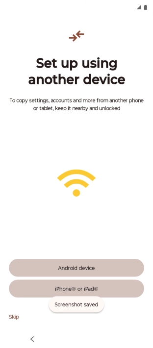 You can transfer the contents of another phone to your phone when it's activated for the first time and after a factory reset. When this screen is displayed, your phone is ready to transfer content from another phone.