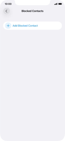 Press Add Blocked Contact and follow the instructions on the screen to block a contact.