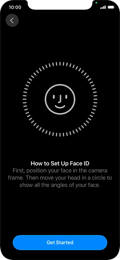 Press Get Started and follow the instructions on the screen to set up Face ID.
