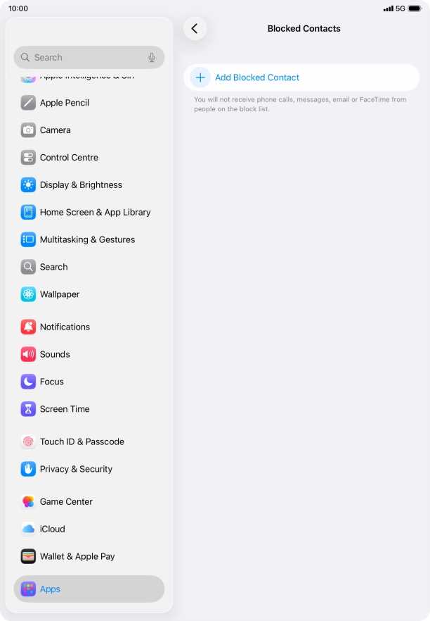 Press Add Blocked Contact and follow the instructions on the screen to block a contact.