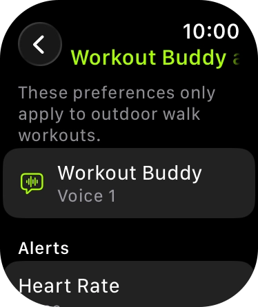 Follow the instructions on the screen to select more settings for Workout Buddy.