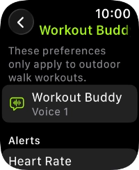 Follow the instructions on the screen to select more settings for Workout Buddy.