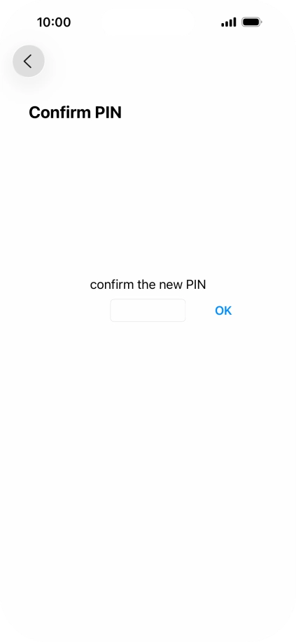 Key in the new PIN again and press OK.