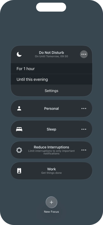Press the required setting to activate the selected focus mode for a specified period of time or until you leave your current location.