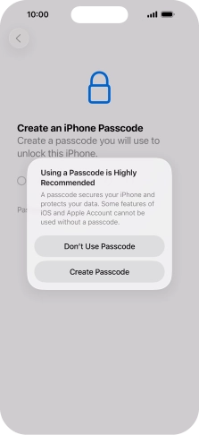 If you turn off the function, press Don't Use Passcode.