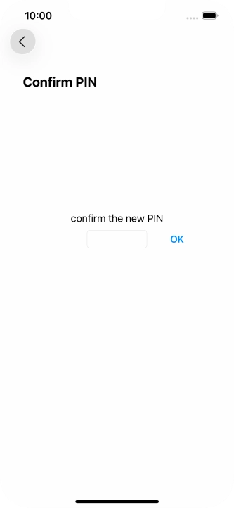 Key in the new PIN again and press OK.