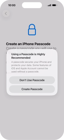 If you turn off the function, press Don't Use Passcode.