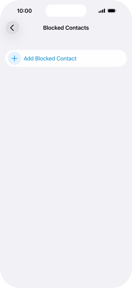 Press Add Blocked Contact and follow the instructions on the screen to block a contact.